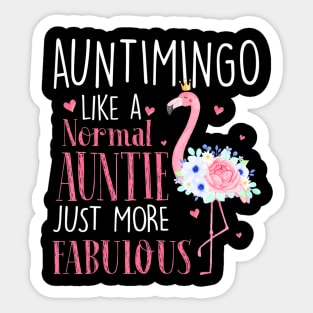 Flamingo Auntimingo like a normal Auntie Funny Grandma Sticker